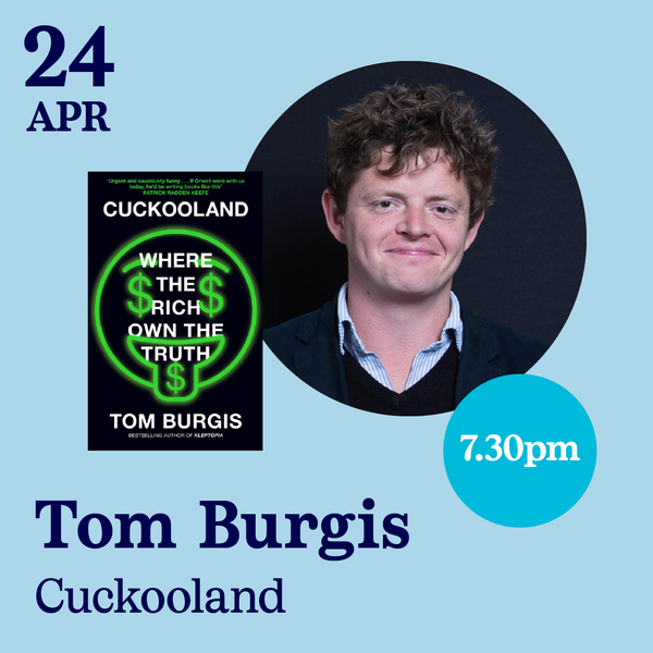 SOLD OUT 24 Apr - Tom Burgis, Cuckooland