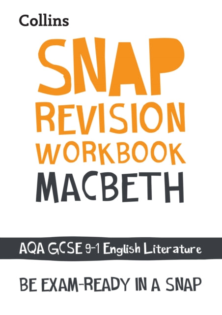SNAP AQA GCSE MACBETH WB
