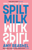Spilt Milk by Amy Beashel