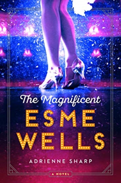 Magnificent Esme Wells, The