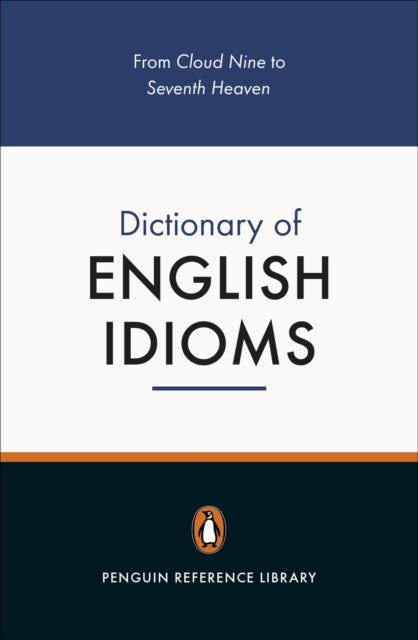Penguin Dictionary of English Idioms