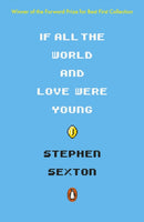 If All the World and Love Were Young by Stephen Sexton