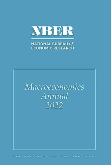 NBER Macroeconomics Annual, 2022 – Volume 37