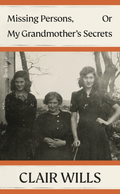 Missing Persons, Or My Grandmother''s Secrets