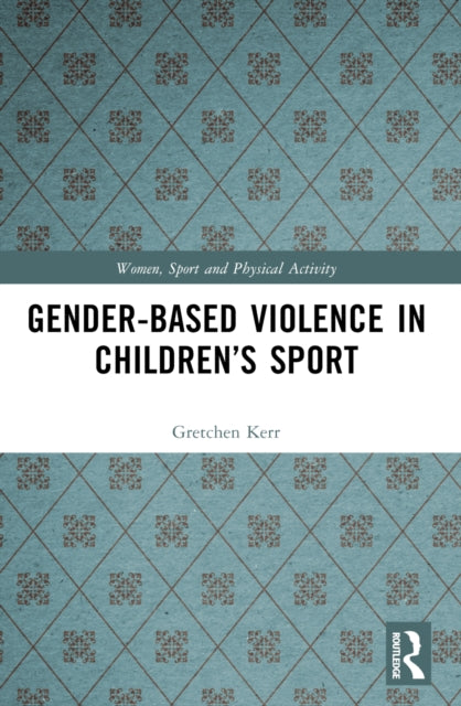 Gender-Based Violence in Children’s Sport