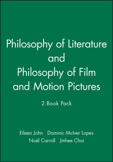 Philosophy of Literature & Philosophy of Film and Motion Pictures, 2 Book Set