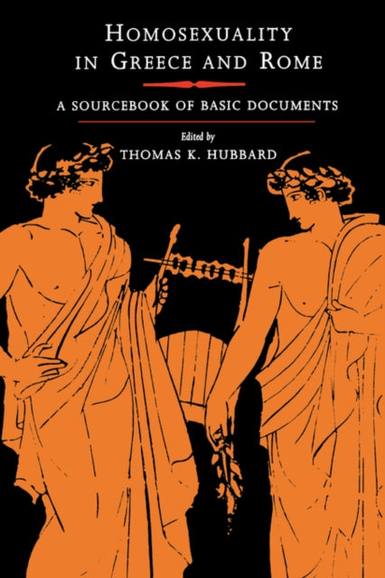 Homosexuality in Greece & Rome – A Sourcebook of Basic Documents