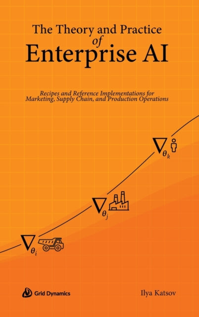 The Theory and Practice of Enterprise AI