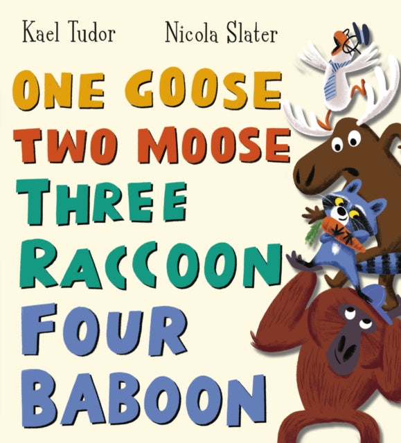 One Goose, Two Moose, Three Raccoon, Four Baboon