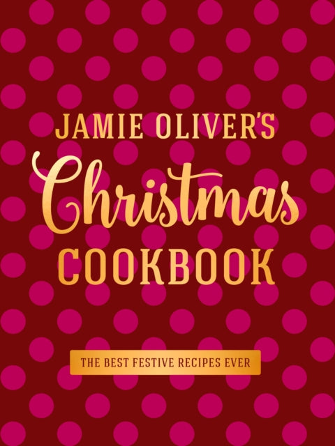 Jamie Oliver''s Christmas Cookbook