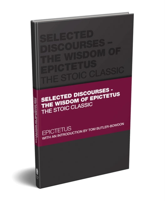 Selected Discourses – The Wisdom of Epictetus