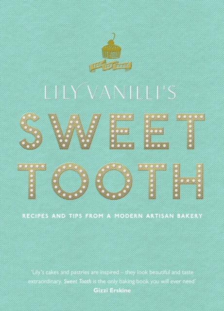 Lily Vanilli''s Sweet Tooth