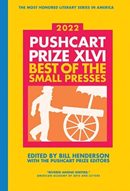 The Pushcart Prize XLVI – Best of the Small Presses 2022 Edition