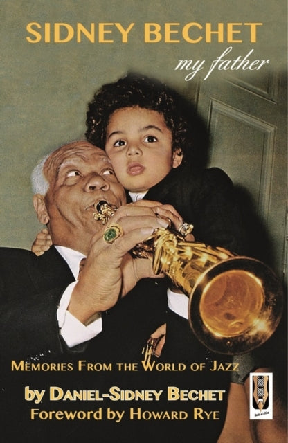Sidney Bechet, My Father
