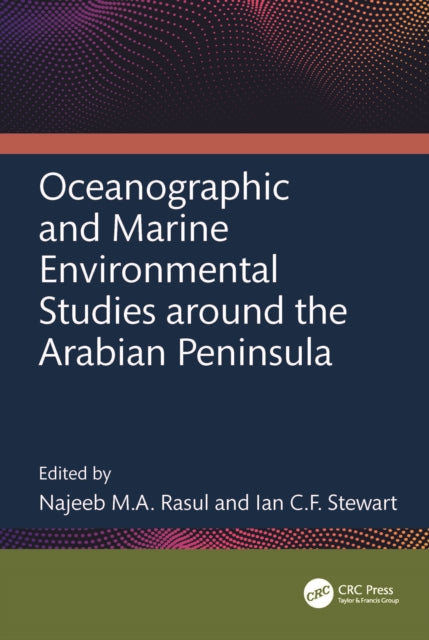 Oceanographic and Marine Environmental Studies around the Arabian Peninsula