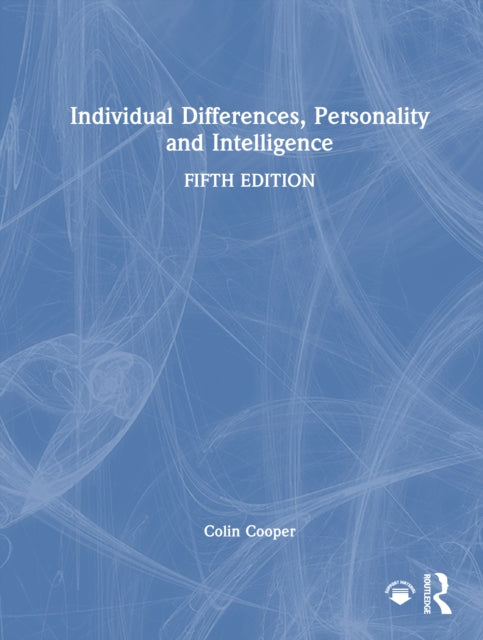 Individual Differences, Personality and Intelligence