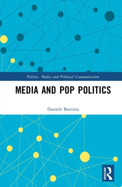 Media and Pop Politics