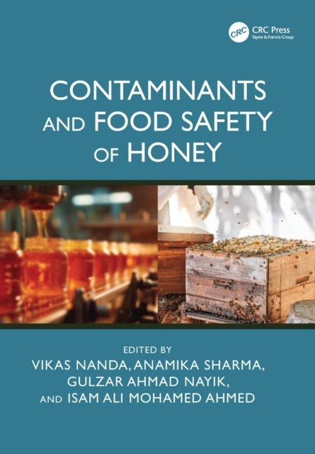 Contaminants and Food Safety of Honey