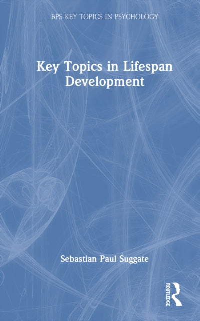 Key Topics in Lifespan Development