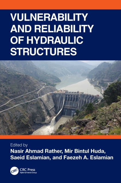 Vulnerability and Reliability of Hydraulic Structures