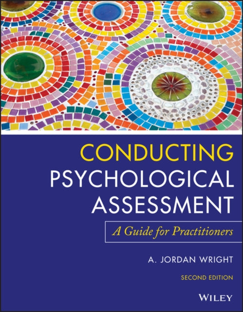Conducting Psychological Assessment – A Guide for Practitioners, 2nd Edition