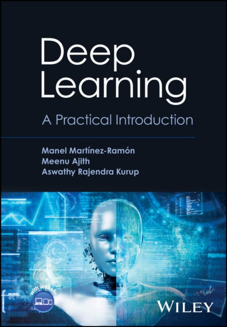 Deep Learning – A Practical Introduction