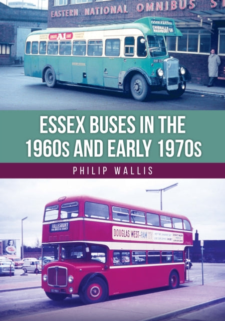 Essex Buses in the 1960s and Early 1970s