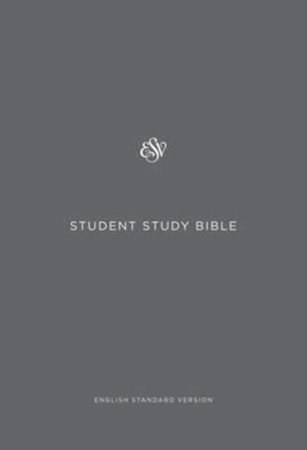 ESV Student Study Bible (Paperback)