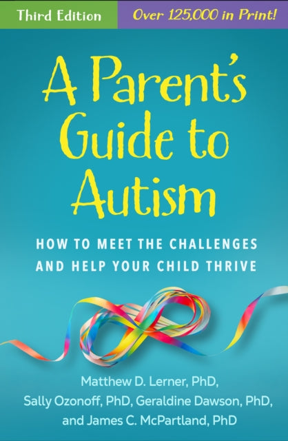 A Parent's Guide to Autism, Third Edition