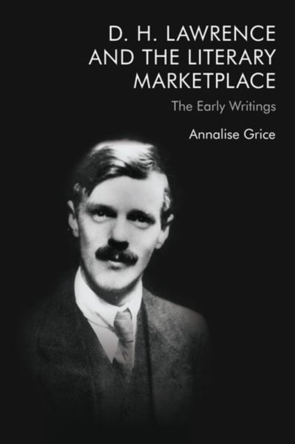 D. H. Lawrence And The Literary Marketplace