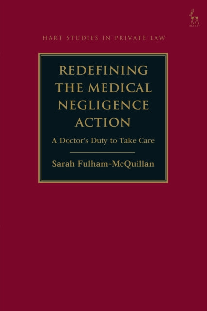 Redefining the Medical Negligence Action