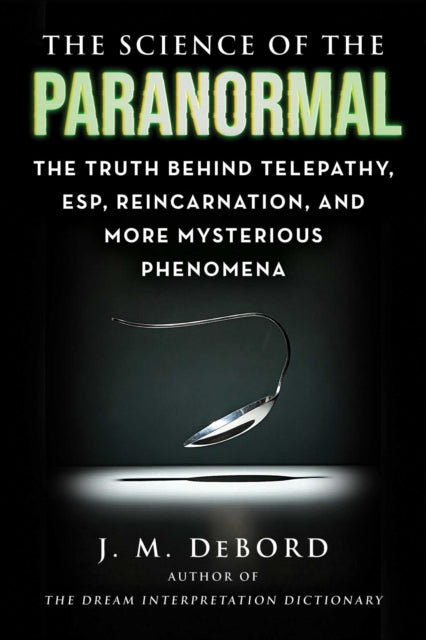 The Science of the Paranormal
