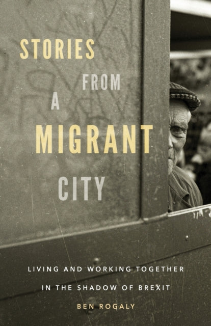 Stories from a Migrant City