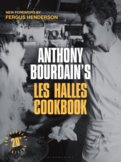 Anthony Bourdain''s Les Halles Cookbook
