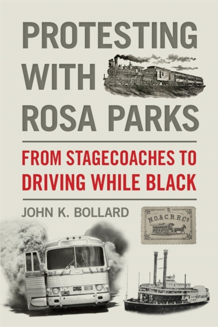 Protesting with Rosa Parks – From Stagecoaches to Driving While Black