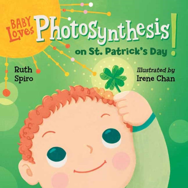 Baby Loves Photosynthesis on St. Patrick''s Day!