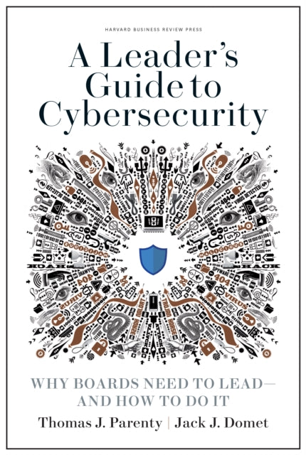 A Leader's Guide to Cybersecurity