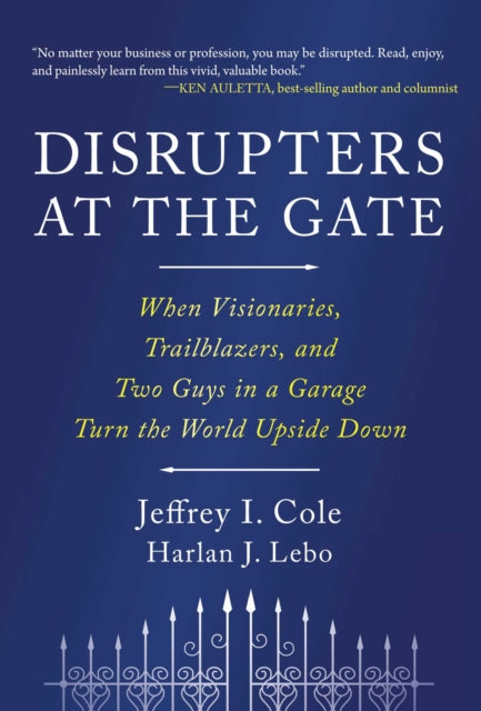 Disrupters at the Gate