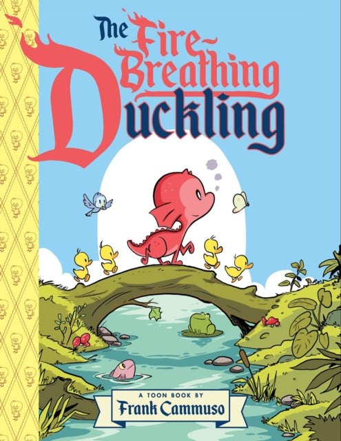 The Fire-Breathing Duckling