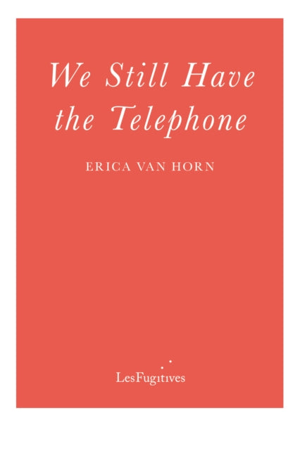 We Still Have the Telephone