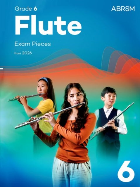 Flute Exam Pieces from 2026, ABRSM Grade 6