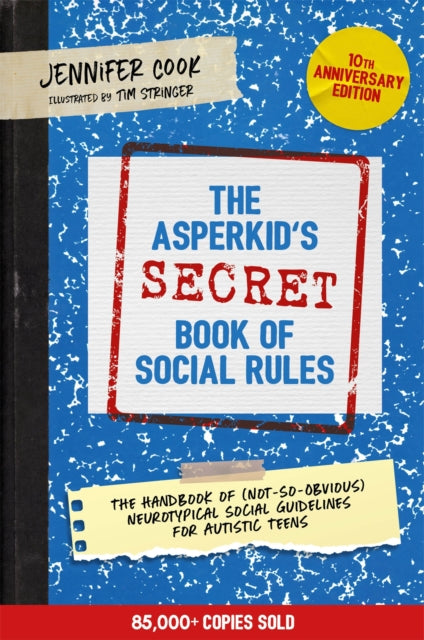 The Asperkid''s Secret Book of Social Rules