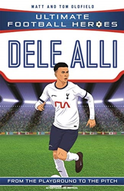 Ultimate Football Heroes: Dele Alli (Midfield Generals)