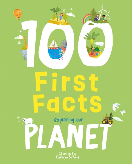100 First Facts Exploring our Planet-9781802634471