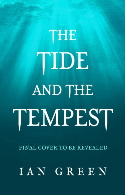 The Tide and the Tempest