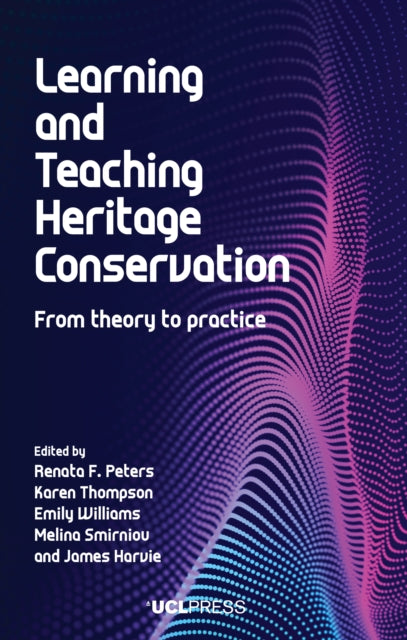 Learning and Teaching Heritage Conservation