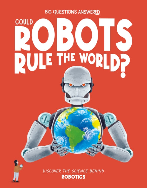 Could Robots Rule the World?