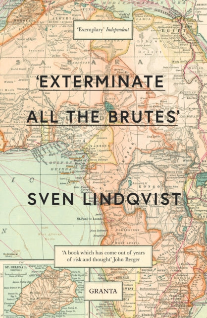 ''Exterminate All The Brutes''