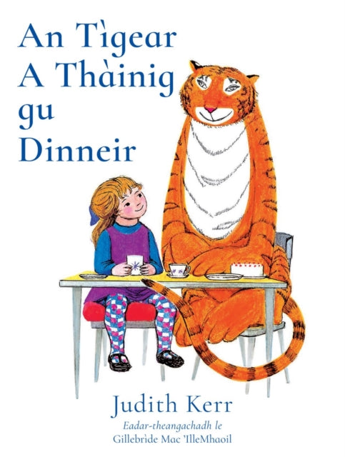An Tigear A Thainig Gu Dinneir
