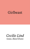 Girlbeast by Cecilie Lind